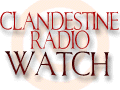 Clandestine Radio Watch